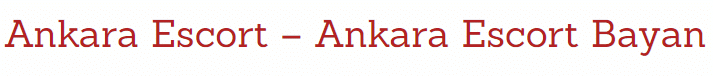 Ankara Escort - Ankara Escort Bayan